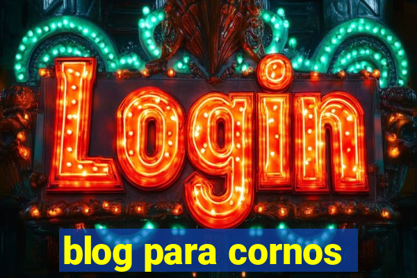 blog para cornos