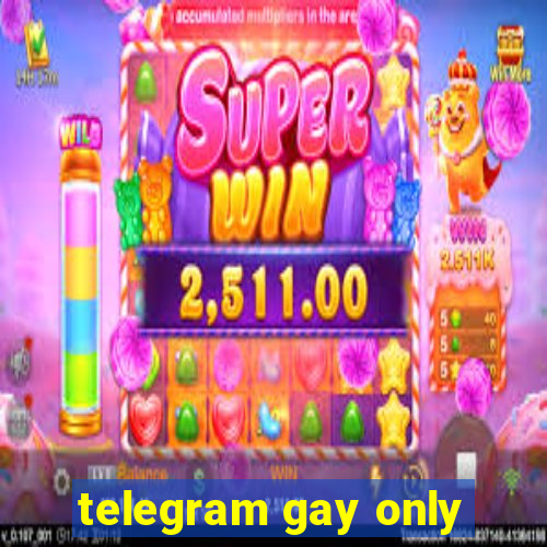 telegram gay only