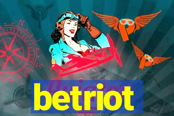 betriot