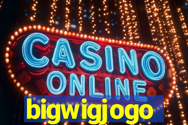 bigwigjogo