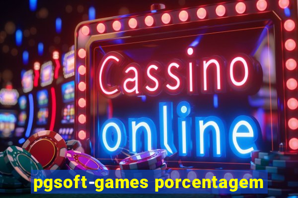 pgsoft-games porcentagem