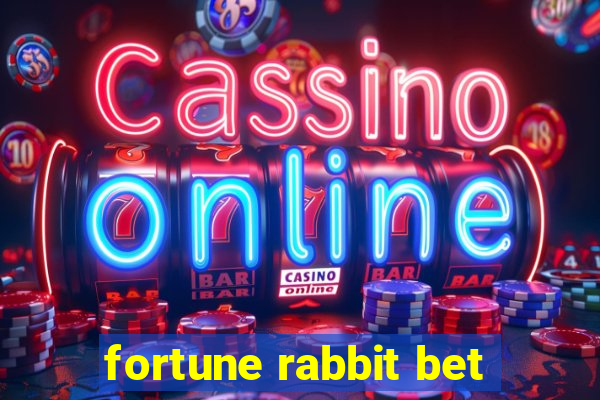fortune rabbit bet