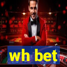 wh bet