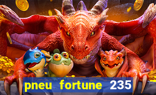 pneu fortune 235 55 r18