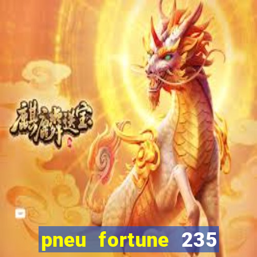 pneu fortune 235 55 r18