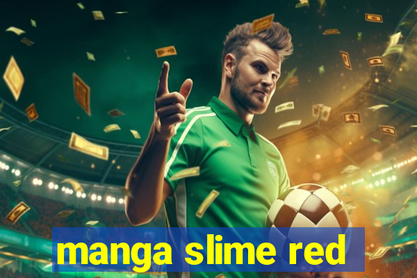 manga slime red