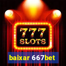 baixar 667bet