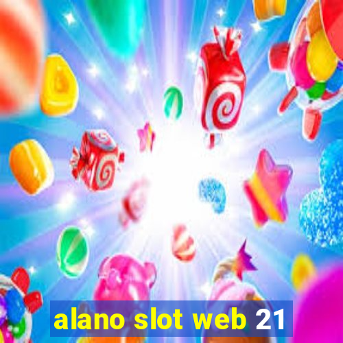 alano slot web 21