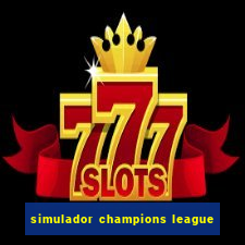 simulador champions league