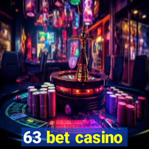63 bet casino