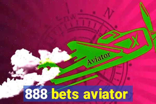 888 bets aviator