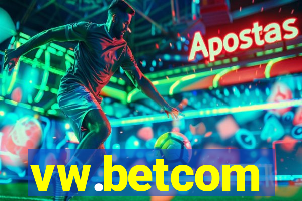 vw.betcom