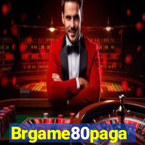 Brgame80paga