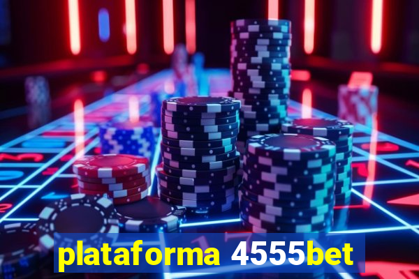plataforma 4555bet