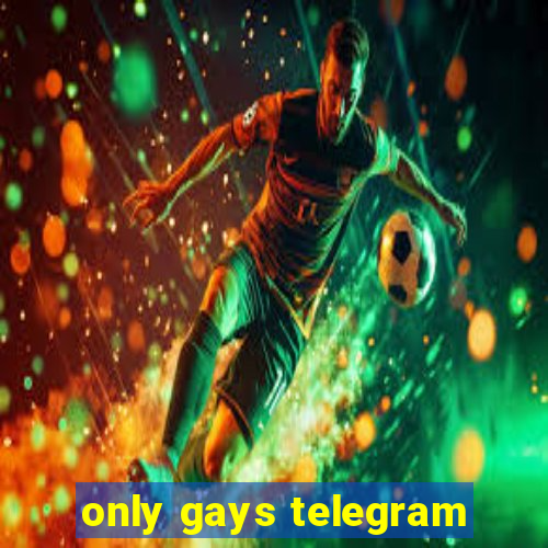 only gays telegram