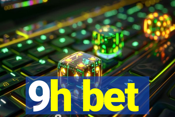 9h bet