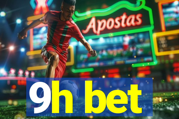 9h bet