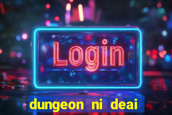 dungeon ni deai segunda temporada dublado
