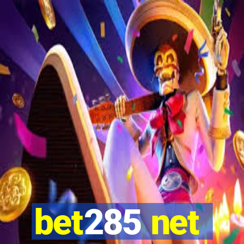 bet285 net