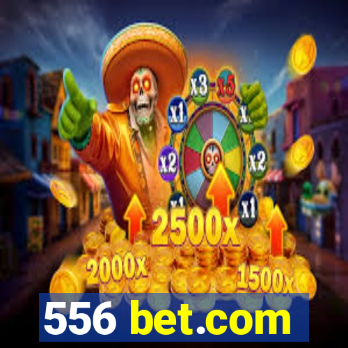 556 bet.com