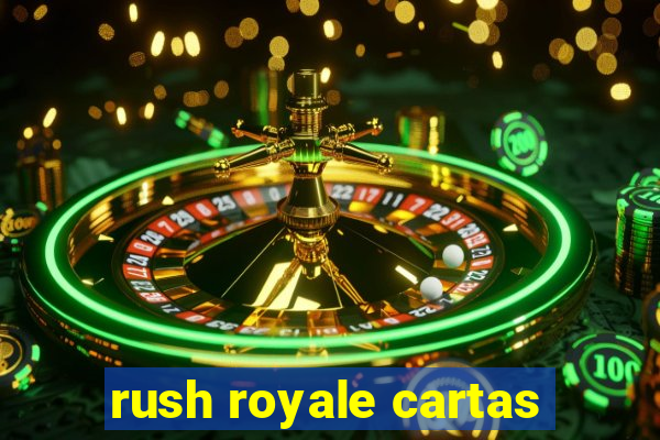 rush royale cartas