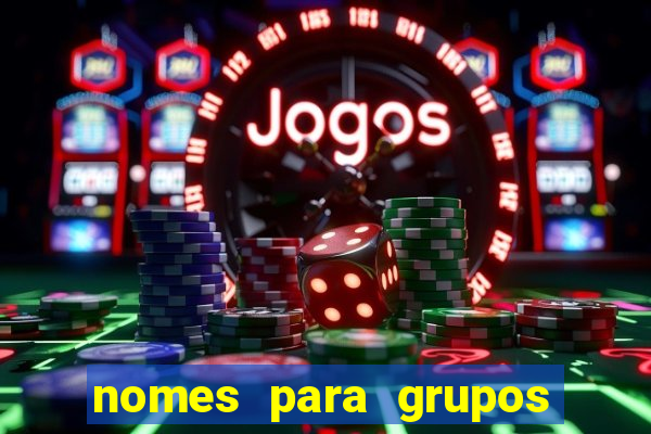 nomes para grupos de loteria no zap