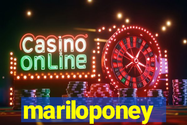 mariloponey
