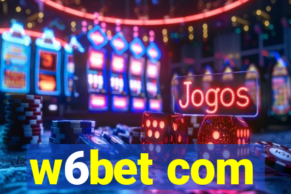 w6bet com