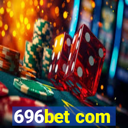 696bet com