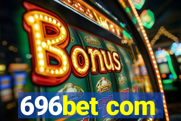696bet com