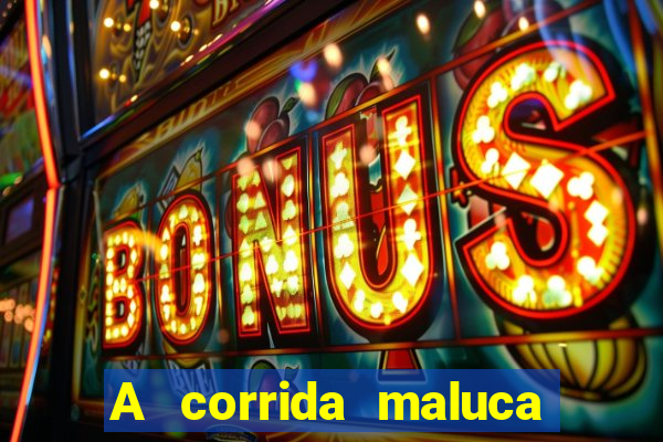 A corrida maluca filme completo dublado