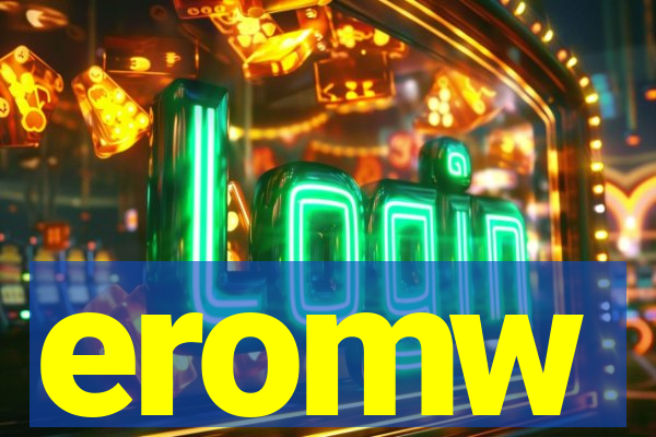 eromw