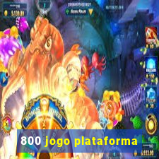 800 jogo plataforma