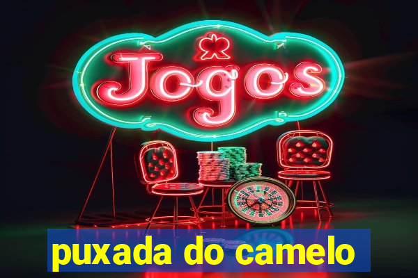 puxada do camelo