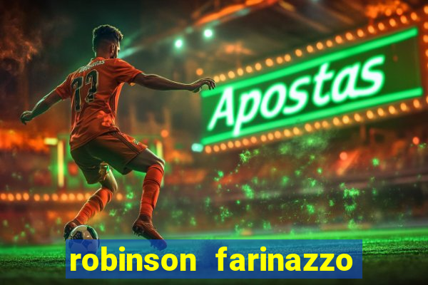 robinson farinazzo casal patente