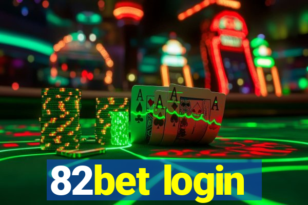 82bet login