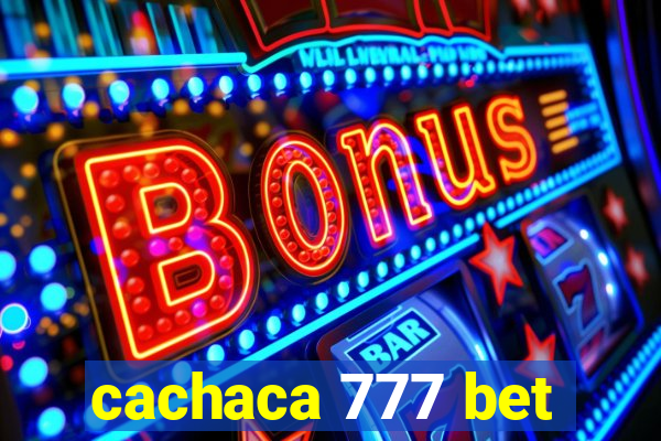 cachaca 777 bet