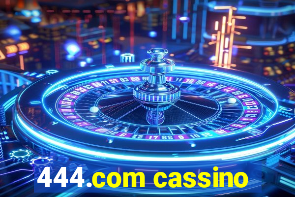 444.com cassino