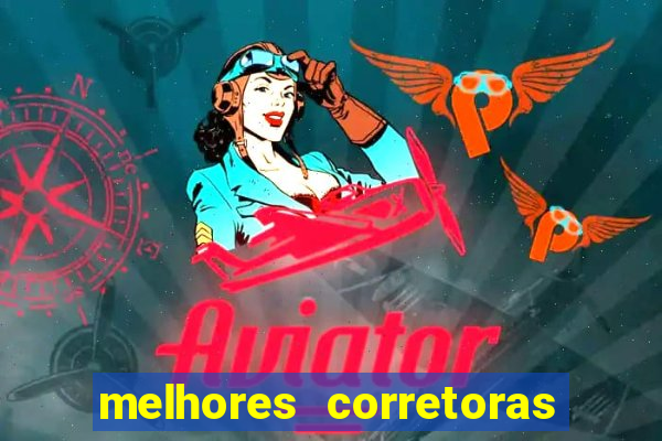 melhores corretoras de investimentos