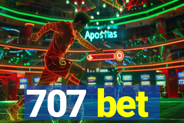 707 bet