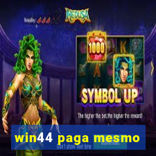 win44 paga mesmo