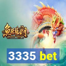 3335 bet