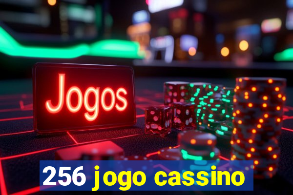 256 jogo cassino