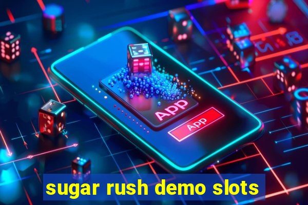 sugar rush demo slots