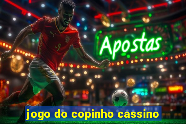 jogo do copinho cassino