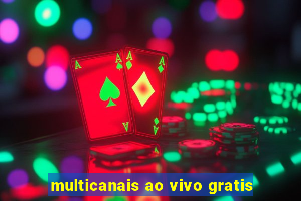 multicanais ao vivo gratis