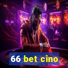 66 bet cino