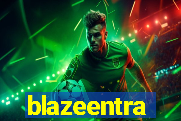 blazeentra