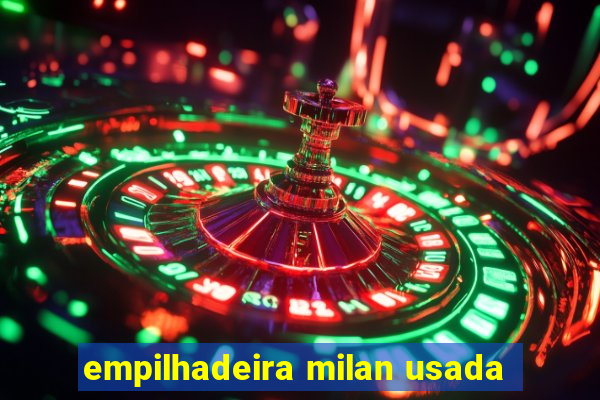 empilhadeira milan usada