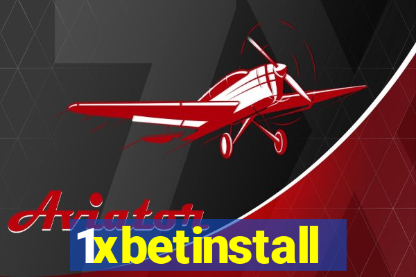 1xbetinstall